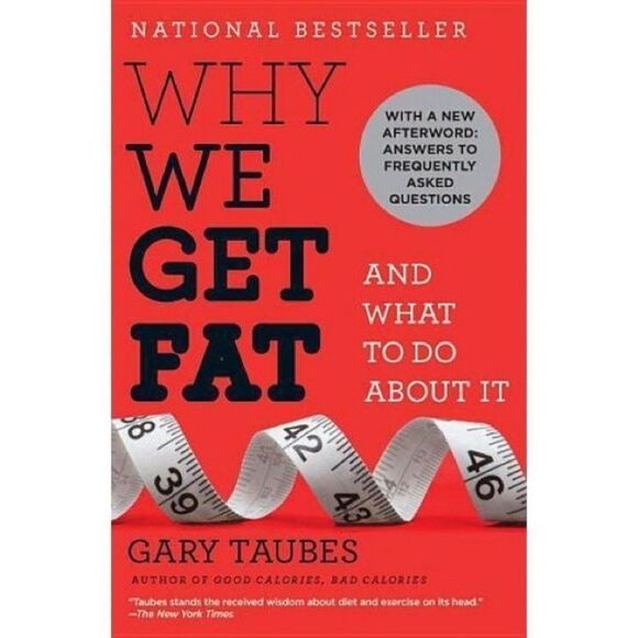 10/$25🦋 Why We Get Fat by Gary Taubes - Picture 1 of 9